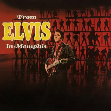 Elvis Presley -  From Elvis In Memphis